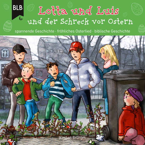 Hoerbuch Lotta und Luis und der Schreck vor Ostern - Kirsten Brünjes - Philipp Schepmann