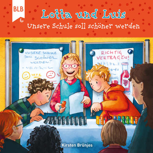 Hoerbuch Lotta und Luis - Unsere Schule soll schöner werden - Kirsten Brünjes - Philipp Schepmann