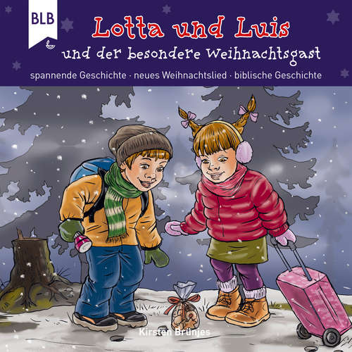 Hoerbuch Lotta und Luis und der besondere Weihnachtsgast - Kirsten Brünjes - Philipp Schepmann