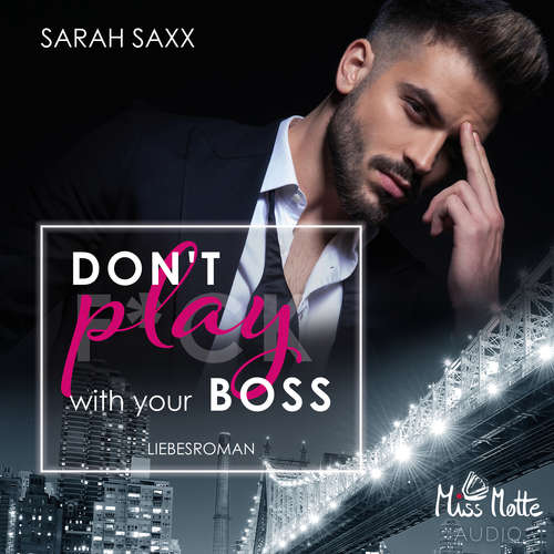 Hoerbuch Don't play with your Boss - Sarah Saxx - Sebastian Fischer