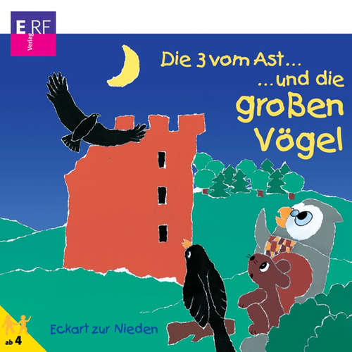 Hoerbuch 11: Die 3 vom Ast und die großen Vögel - Eckart zur Nieden - Eckart zur Nieden