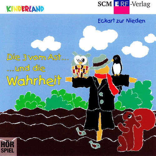 Hoerbuch 07: Die 3 vom Ast und die Wahrheit - Eckart zur Nieden - Eckart zur Nieden