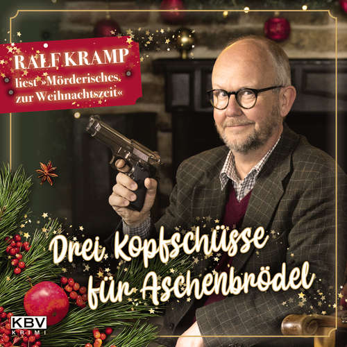 Hoerbuch Drei Kopfschüsse für Aschenbrödel - Ralf Kramp - Ralf Kramp
