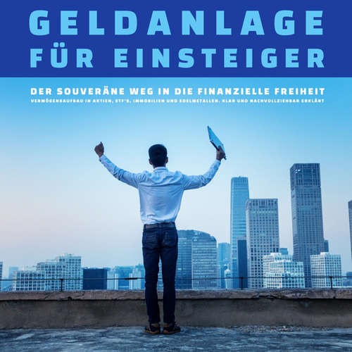 Hoerbuch Geldanlage für Einsteiger: Der Weg in die finanzielle Freiheit - Ingo Hoppe - Ingo Hoppe