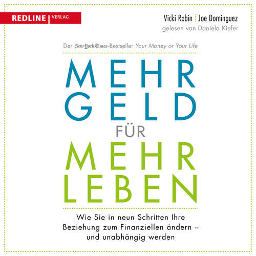 Hoerbuch Mehr Geld für mehr Leben - Vicki Robin - Daniela Kiefer
