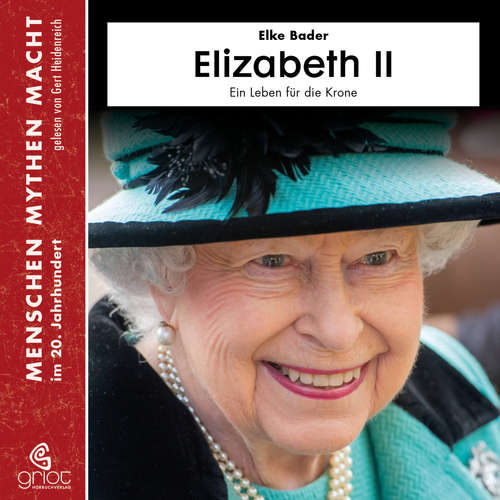 Hoerbuch Elizabeth II - Elke Bader - Gert Heidenreich
