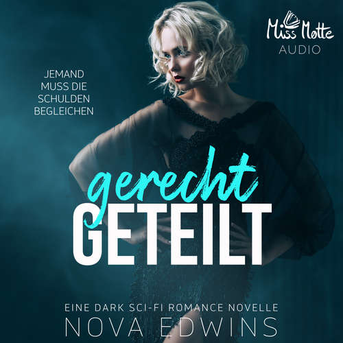 Hoerbuch Gerecht geteilt - Nova Edwins - Fanny Bechert