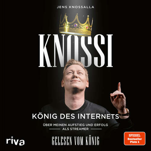 Hoerbuch Knossi – König des Internets - Knossi - Jens Knossalla