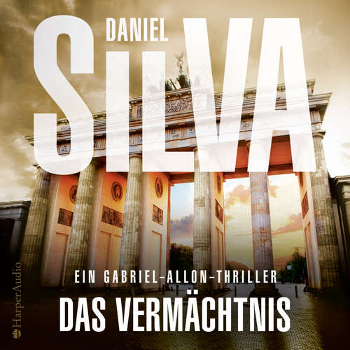 Hoerbuch Das Vermächtnis (Gabriel Allon 19) [ungekürzt] - Daniel Silva - Michael Schwarzmaier