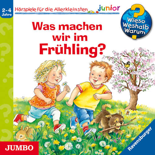 Hoerbuch Was machen wir im Frühling? [Wieso? Weshalb? Warum? JUNIOR Folge 59] - Susanne Szesny - Marion Elskis