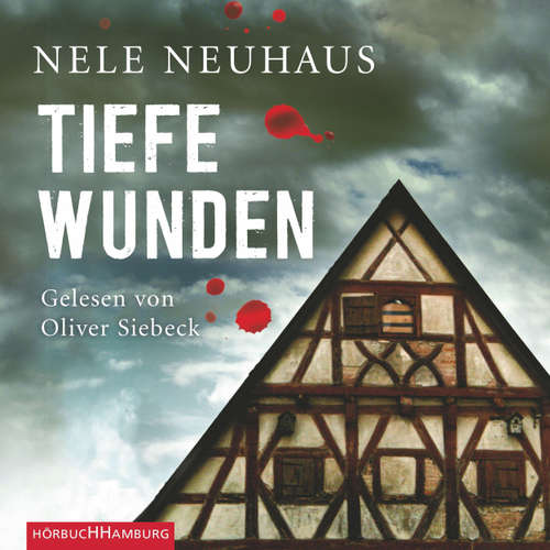 Hoerbuch Tiefe Wunden - Ein Bodenstein-Kirchhoff-Krimi 3 - Nele Neuhaus - Oliver Siebeck Hoerbuch Tiefe Wunden - Ein Bodenstein-Kirchhoff-Krimi 3 - Nele Neuhaus - Oliver Siebeck