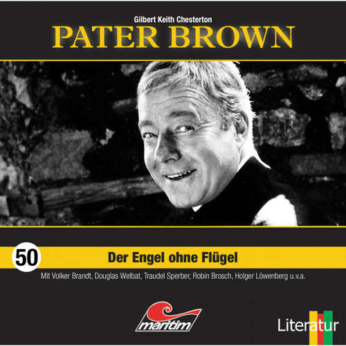 Hoerbuch Pater Brown, Folge 50: Der Engel ohne Flügel - Gilbert Keith Chesterton - Volker Brandt Hoerbuch Pater Brown, Folge 50: Der Engel ohne Flügel - Gilbert Keith Chesterton - Volker Brandt