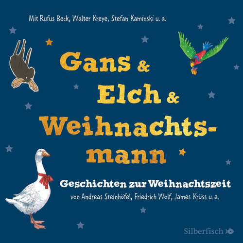 Hoerbuch Gans & Elch & Weihnachtsmann - Geschichten zur Weihnachtszeit - Friedrich Wolf - Rufus Beck Hoerbuch Gans & Elch & Weihnachtsmann - Geschichten zur Weihnachtszeit - Friedrich Wolf - Rufus Beck