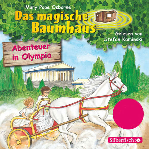 Hoerbuch Das magische Baumhaus, Folge 19: Abenteuer in Olympia - Mary Pope Osborne - Stefan Kaminski Hoerbuch Das magische Baumhaus, Folge 19: Abenteuer in Olympia - Mary Pope Osborne - Stefan Kaminski