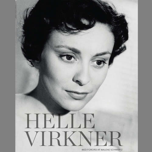 Audiokniha Helle Virkner. Et liv - Helle Virkner - Tina Kruse Andersen Audiokniha Helle Virkner. Et liv - Helle Virkner - Tina Kruse Andersen