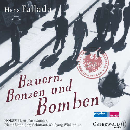 Hoerbuch Bauern, Bonzen und Bomben - Hans Fallada - Otto Sander Hoerbuch Bauern, Bonzen und Bomben - Hans Fallada - Otto Sander