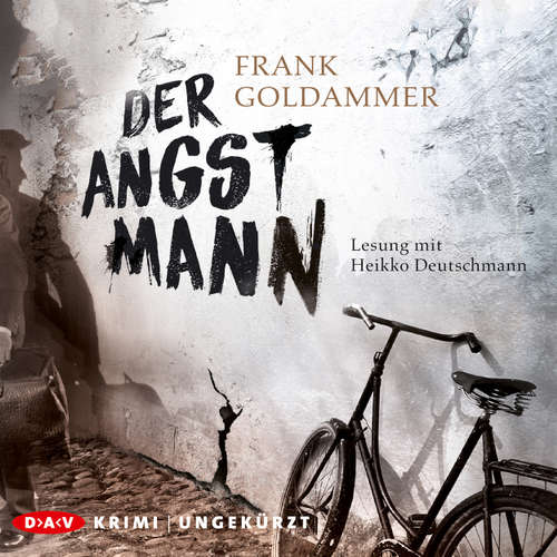 Hoerbuch Der Angstmann - Frank Goldammer - Heikko Deutschmann Hoerbuch Der Angstmann - Frank Goldammer - Heikko Deutschmann