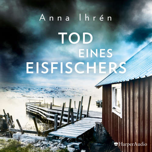 Hoerbuch Tod eines Eisfischers (ungekürzt) - Anna Ihrén - Christopher Mayer