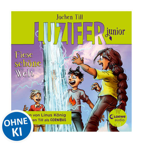 Hoerbuch Luzifer junior (Band 7) - Fiese schöne Welt - Jochen Till - Jochen Till