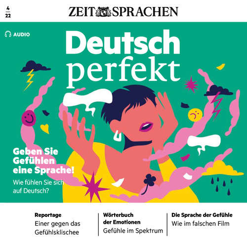Hoerbuch Deutsch lernen Audio - Geben Sie Gefühlen eine Sprache! - Alia Begisheva - Katja Amberger