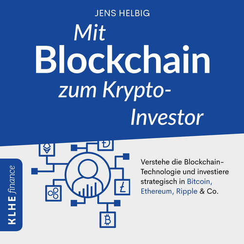Hoerbuch Mit Blockchain zum Krypto-Investor - Jens Helbig - Peter Nothen