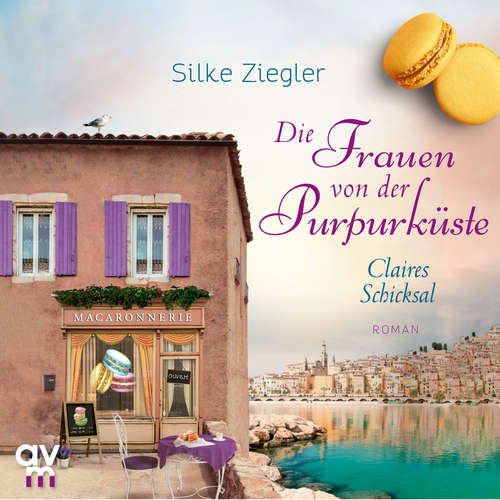 Hoerbuch Die Frauen von der Purpurküste – Claires Schicksal (Die Purpurküsten-Reihe 3) - Silke Ziegler - Ditte Ferrigan