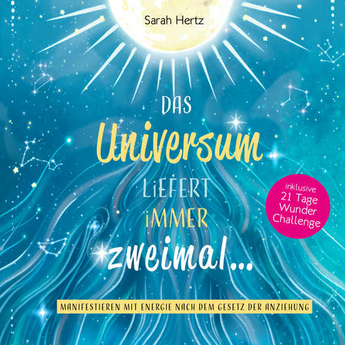 Hoerbuch Das Universum liefert immer zweimal - Sarah Hertz - Tina Viermann