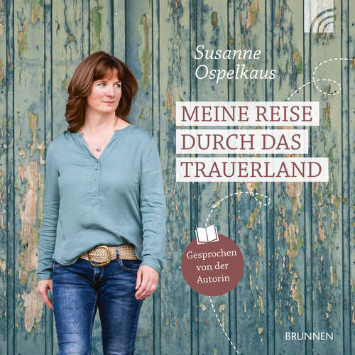 Hoerbuch Meine Reise durch das Trauerland - Susanne Ospelkaus - Susanne Ospelkaus