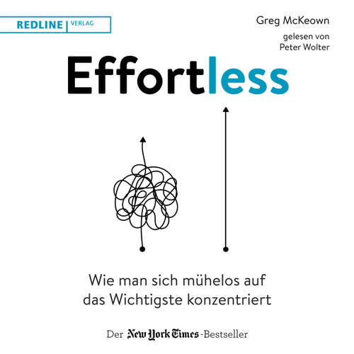 Hoerbuch Effortless - Greg McKeown - Peter Wolter