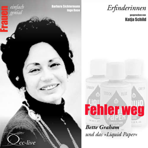 Hoerbuch Fehler weg - Bette Graham und das Liquid Paper - Barbara Sichtermann - Katja Schild