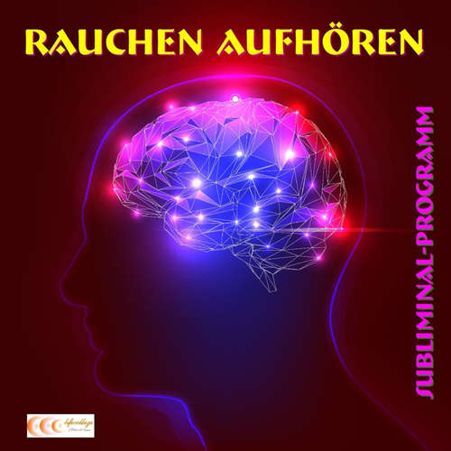 Hoerbuch Rauchen aufhören - Subliminal-Programm - Michael Bauer - Michael Bauer