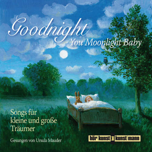 Hoerbuch Goodnight, You Moonlight Baby - Ursula Mauder - Ursula Mauder
