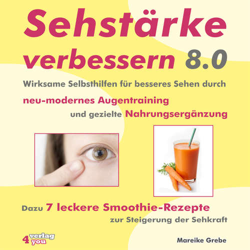 Hoerbuch Sehstärke verbessern 8.0 - Mareike Grebe - Annegret Pichl