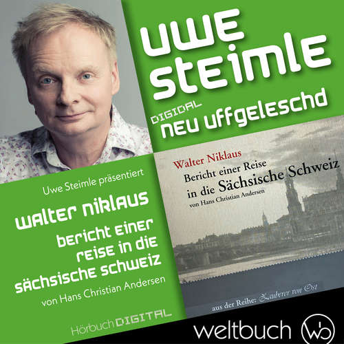 Hoerbuch Walter Niklaus: Bericht einer Reise in die Sächsische Schweiz - Uwe Steimle - Walter Niklaus