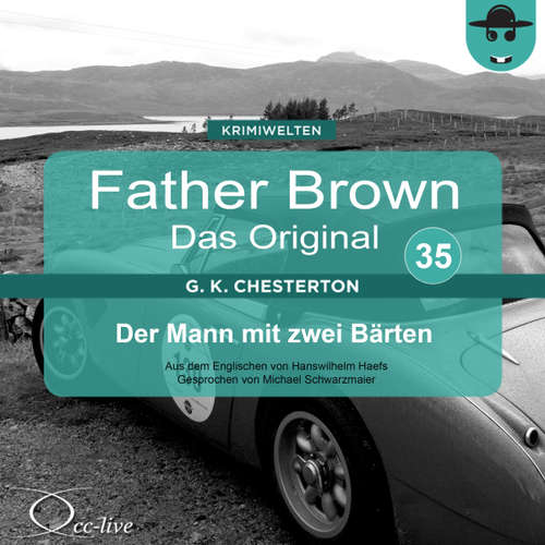 Hoerbuch Father Brown 35 - Der Mann mit zwei Bärten (Das Original) - Gilbert Keith Chesterton - Michael Schwarzmaier