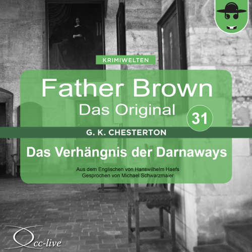Hoerbuch Das Verhängnis der Darnaways - Gilbert Keith Chesterton - Michael Schwarzmaier