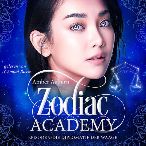 Hoerbuch Zodiac Academy, Episode 9 - Die Diplomatie der Waage - Amber Auburn - Chantal Busse