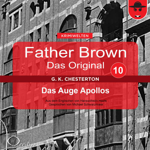 Hoerbuch Father Brown 10 - Das Auge Apollos (Das Original) - Gilbert Keith Chesterton - Michael Schwarzmaier