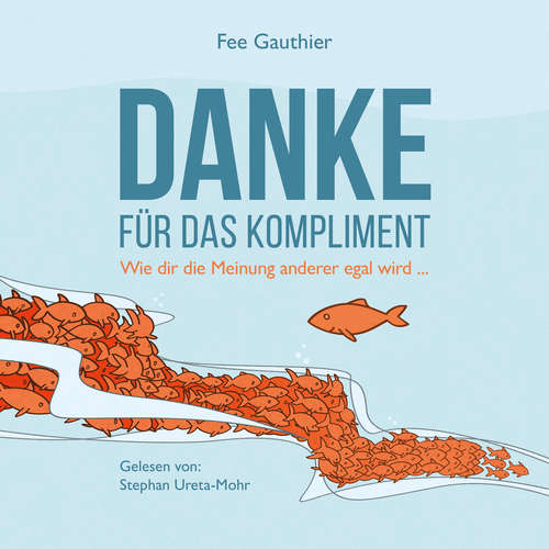 Hoerbuch Danke für das Kompliment - Fee Gauthier - Stephan Ureta-Mohr