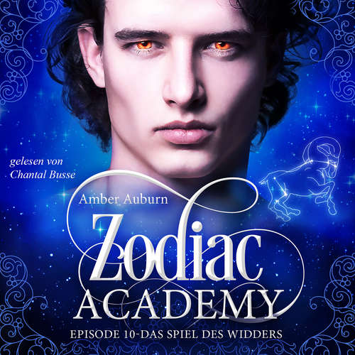 Hoerbuch Zodiac Academy, Episode 10 - Das Spiel des Widders - Amber Auburn - Chantal Busse