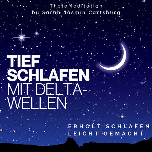 Hoerbuch Tief schlafen mit Deltawellen - Sarah Jasmin Cartsburg - Sarah Jasmin Cartsburg
