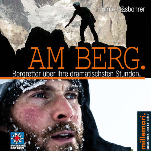 Hoerbuch Am Berg. - Thomas Käsbohrer - Günter Schoßböck
