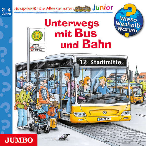 Hoerbuch Unterwegs mit Bus und Bahn [Wieso? Weshalb? Warum? JUNIOR Folge 63] - Andrea Erne - Niklas Heinecke