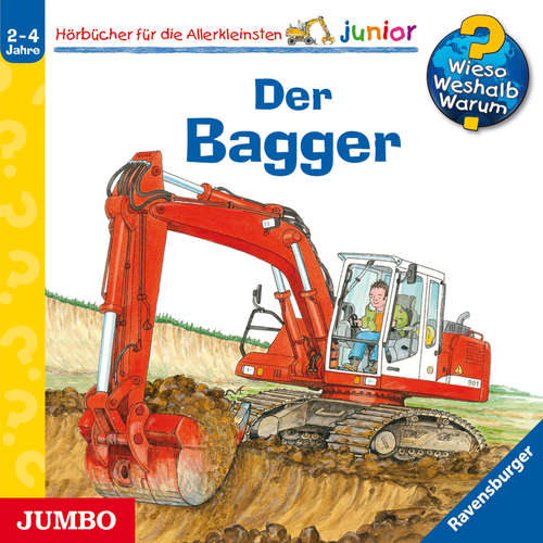 Hoerbuch Der Bagger [Wieso? Weshalb? Warum? JUNIOR Folge 38] - Andrea Erne - Niklas Heinecke