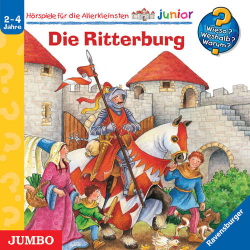 Hoerbuch Die Ritterburg [Wieso? Weshalb? Warum? JUNIOR Folge 4] - Kyrima Trapp - Niklas Heinecke