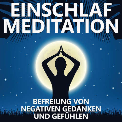 Hoerbuch Befreiung von negativen Gedanken und Gefühlen - Raphael Kempermann - Raphael Kempermann