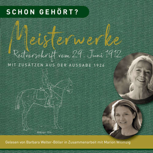 Hoerbuch Schon gehört? Meisterwerke Reitvorschrift vom 29. Juni 1912 - Barbara Welter-Böller - Barbara Welter-Böller