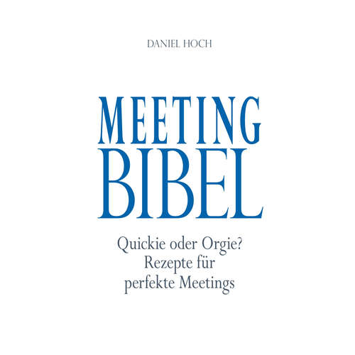 Hoerbuch Meeting Bibel - Daniel Hoch - Daniel Hoch
