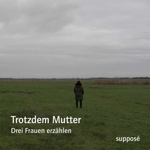 Hoerbuch Trotzdem Mutter - Klaus Sander - Ute