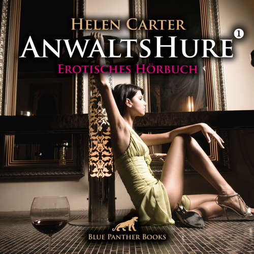 Hoerbuch Anwaltshure 1 / Erotik Audio Story / Erotisches Hörbuch - Helen Carter - Magdalena Berlusconi